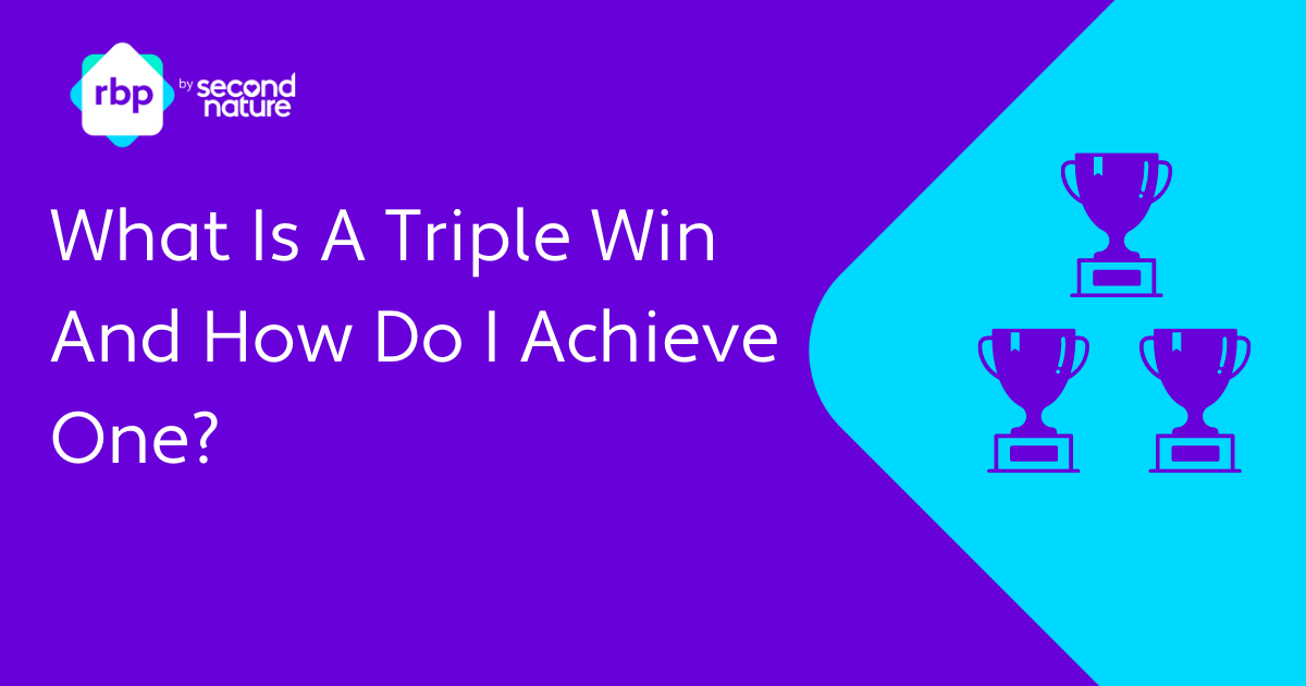 What is A Triple Win and How Do I Achieve One? RBP by Second Nature