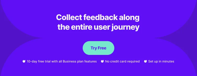 a banner that promotes collecting feedback along the entire user journey