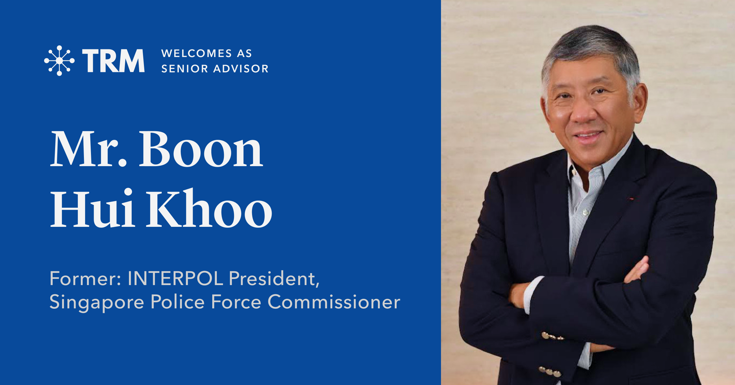 TRM Labs Appoints Mr. Boon Hui Khoo as Senior Advisor TRM Insights