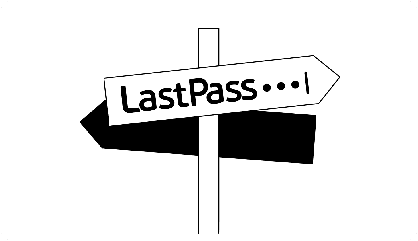 An illustration of a street sign with the LastPass logo on it