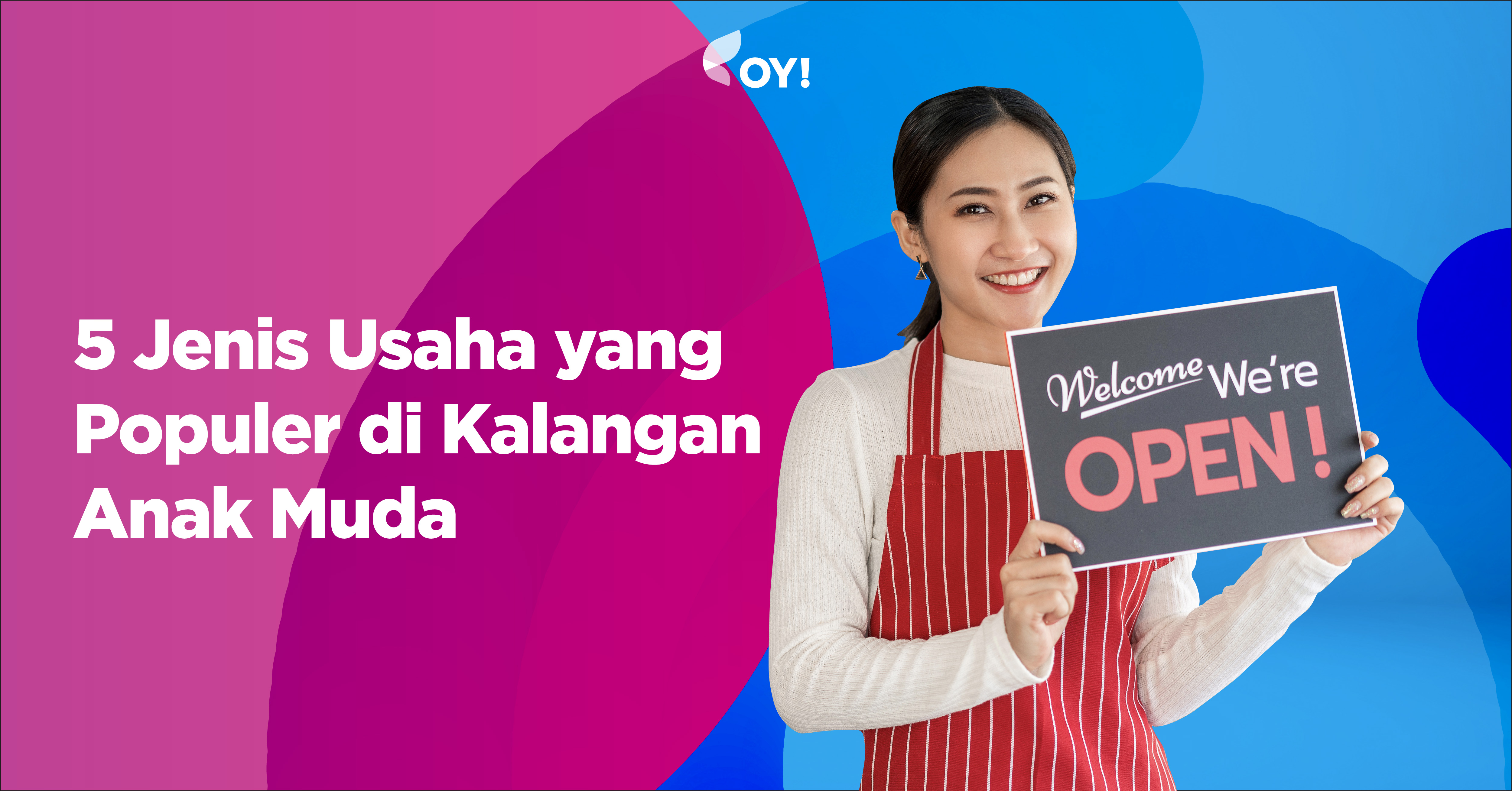 5 Jenis Usaha yang Populer di Kalangan Anak Muda