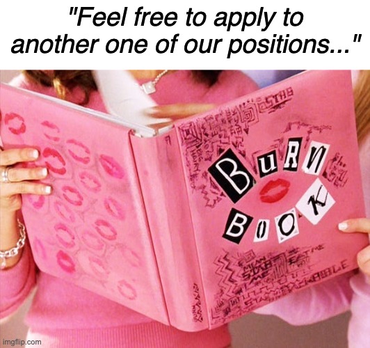 recruitment mistakes, candidate rejection, mean girls day