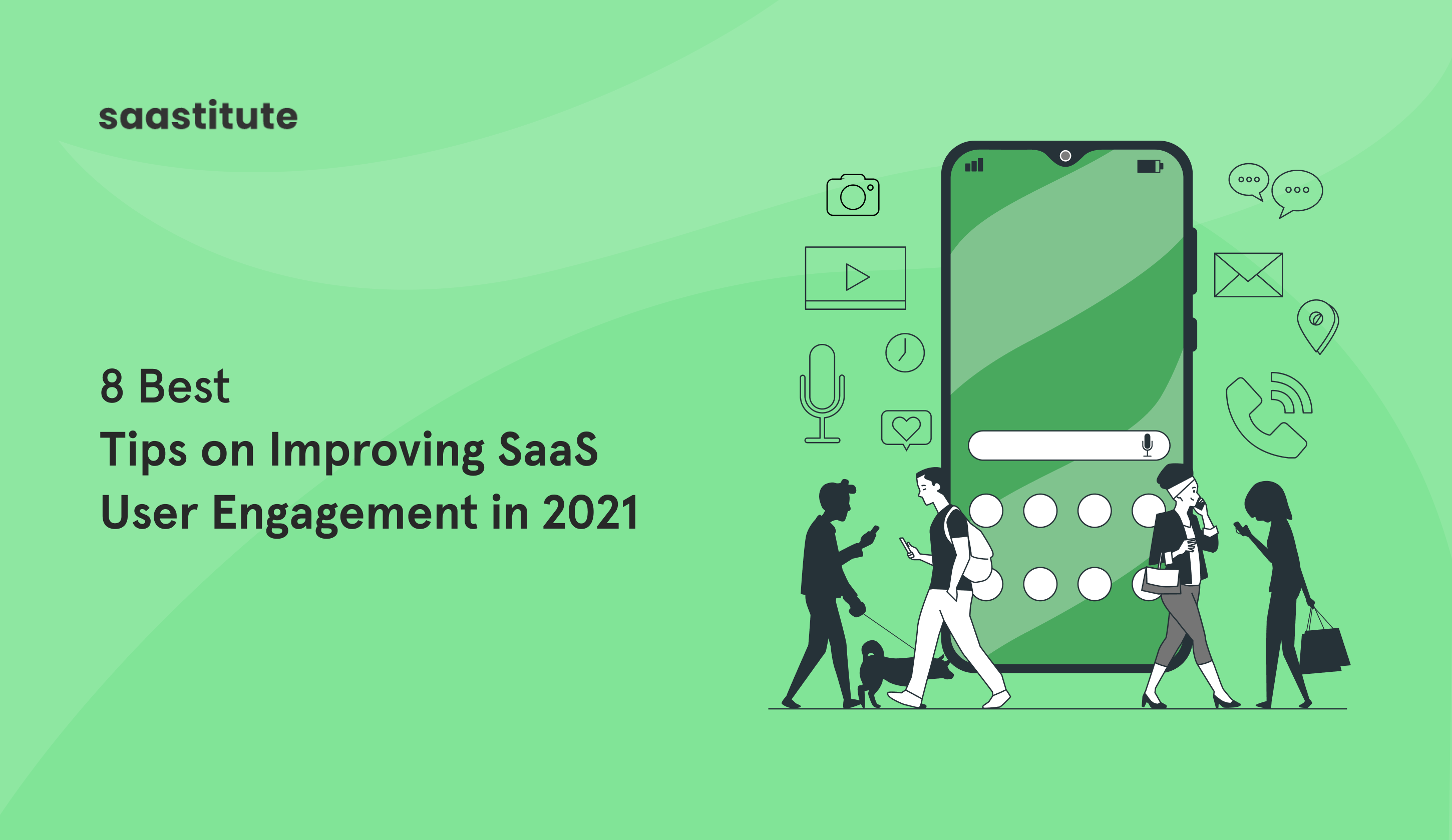 Best SaaS User Engagement Tips to Help You Grow in 2021