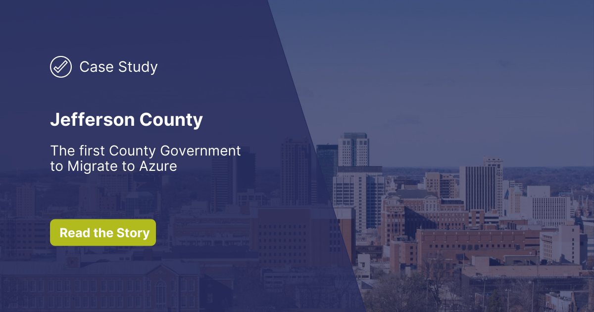 Jefferson County Alabama the first County Government to Migrate to