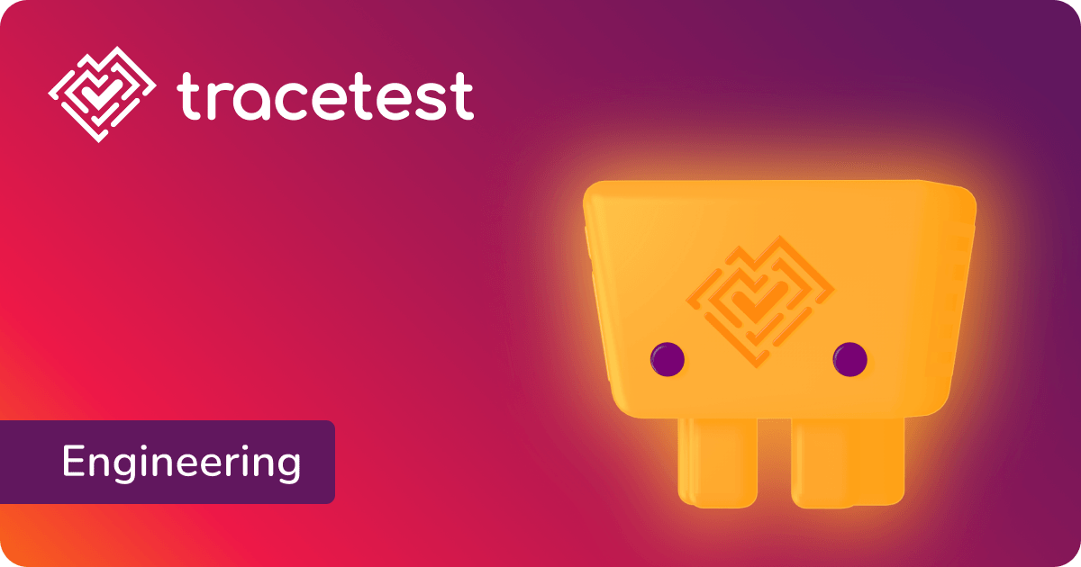 Tracetest is released. What’s next?