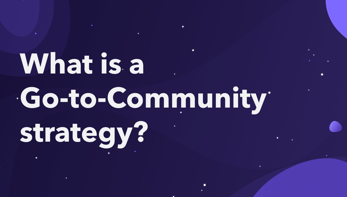 Go-to-Community Strategy - Orbit