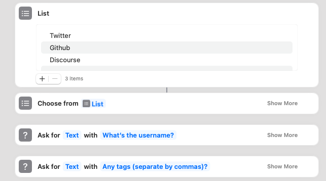 The Shortcut UI with a List action displaying "Twitter, Github, Discourse" passing that list into a Choose from Action. This is followed by two "Ask for Text" actions asking for the username and tags.