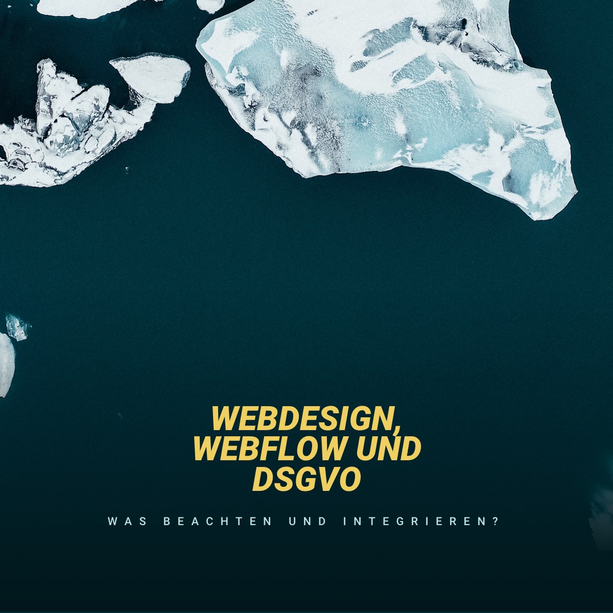 Webdesign, Webflow und DSGVO: Was beachten und integrieren?