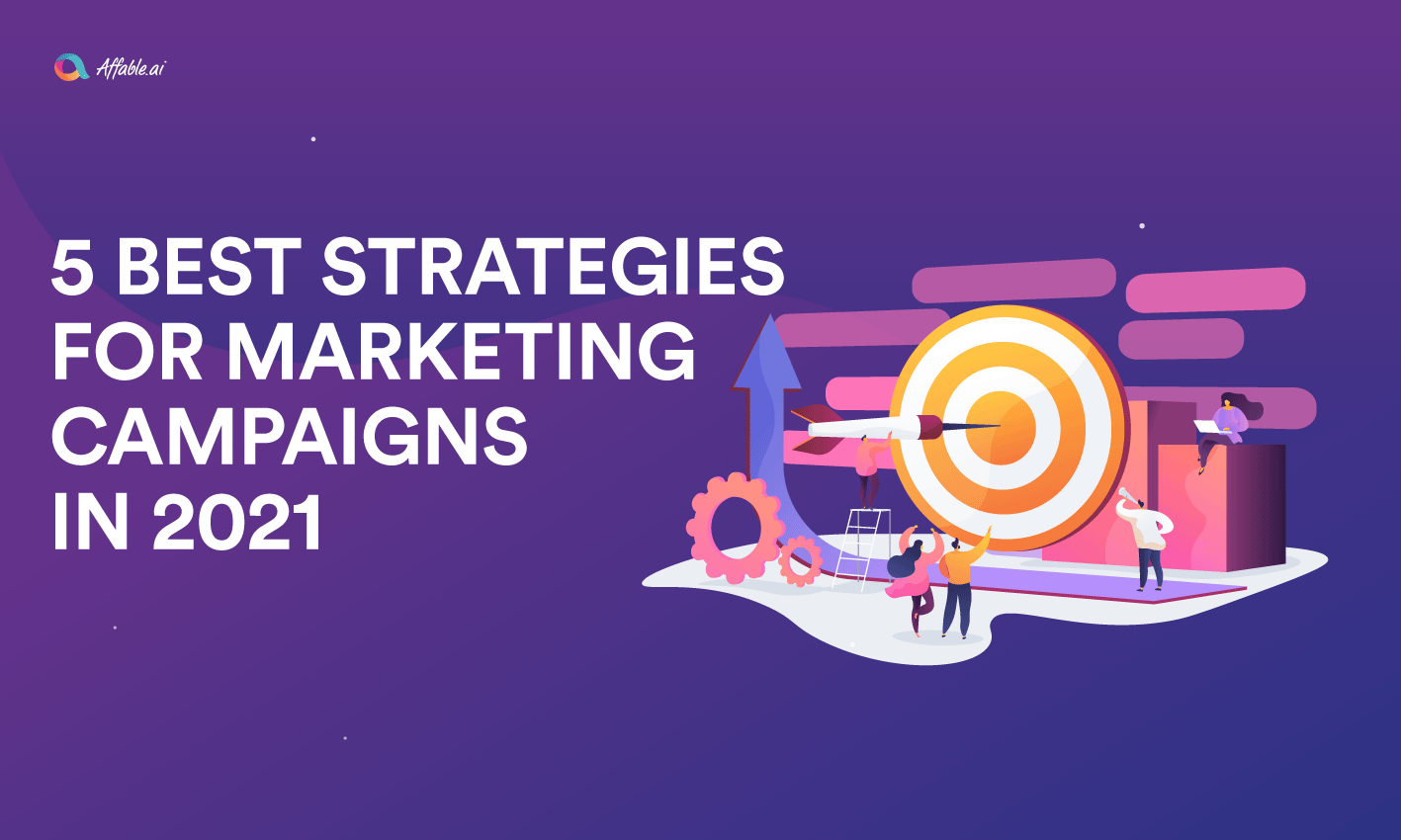 Top 5 Marketing Campaign Strategies In 2021