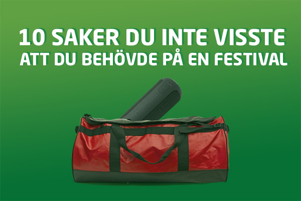 10 saker du inte visste att du behövde på en festival | Vivus.se