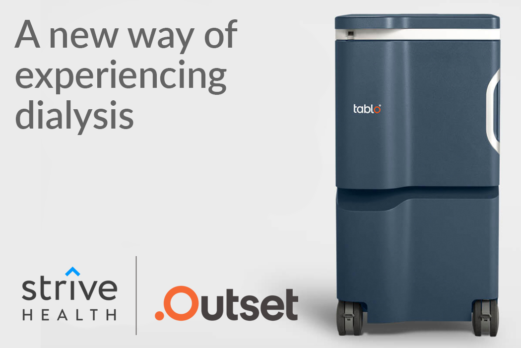 Health Tech Innovators Strive Health and Outset Medical