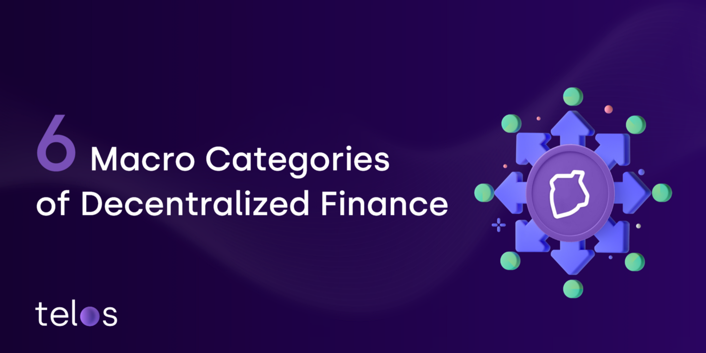 6 Macro Categories of Decentralized Finance