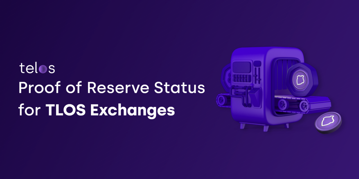 Proof of Reserve Status for TLOS Exchanges