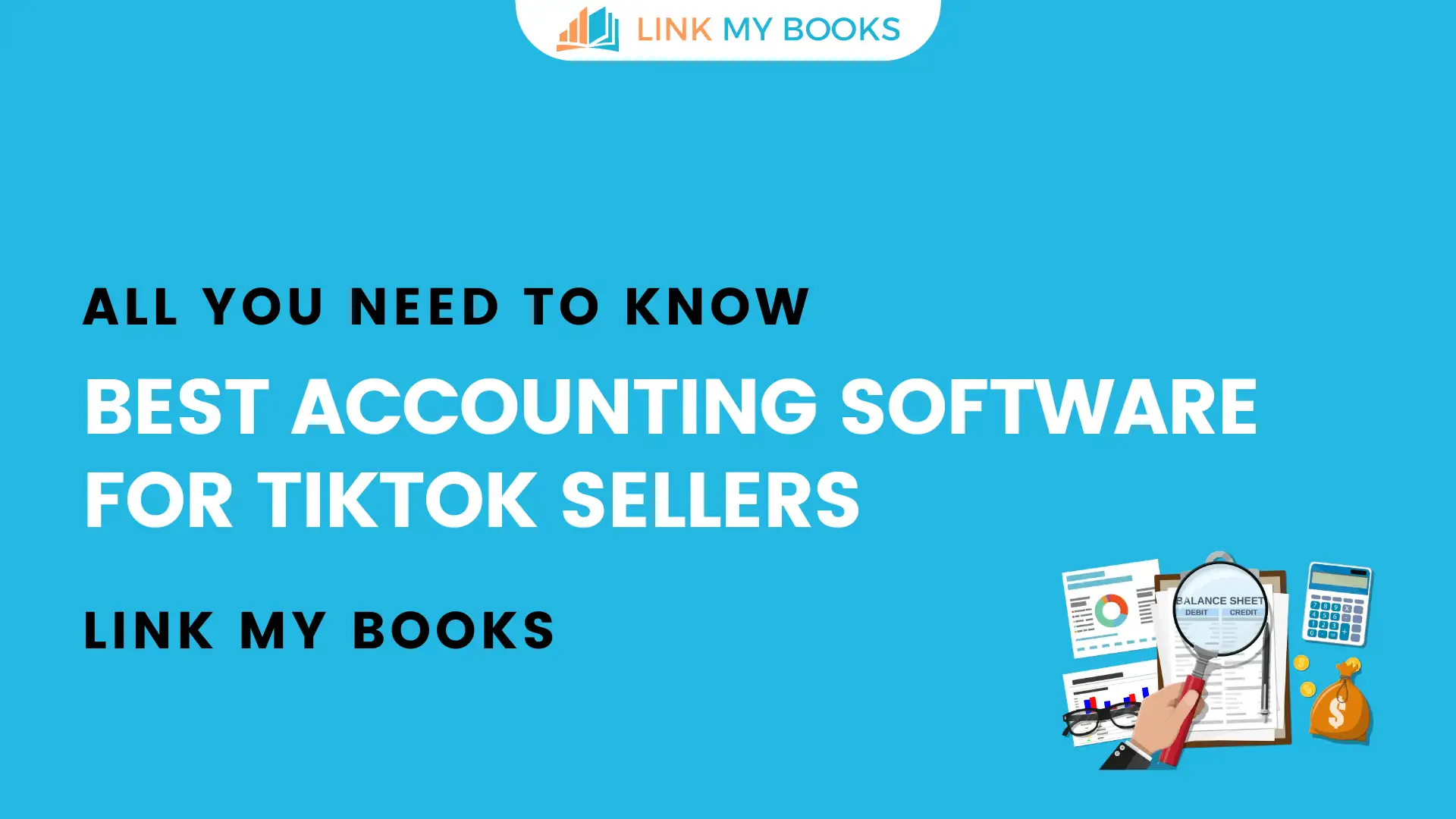 Best Accounting Software for TikTok Sellers (Top 9 Options)