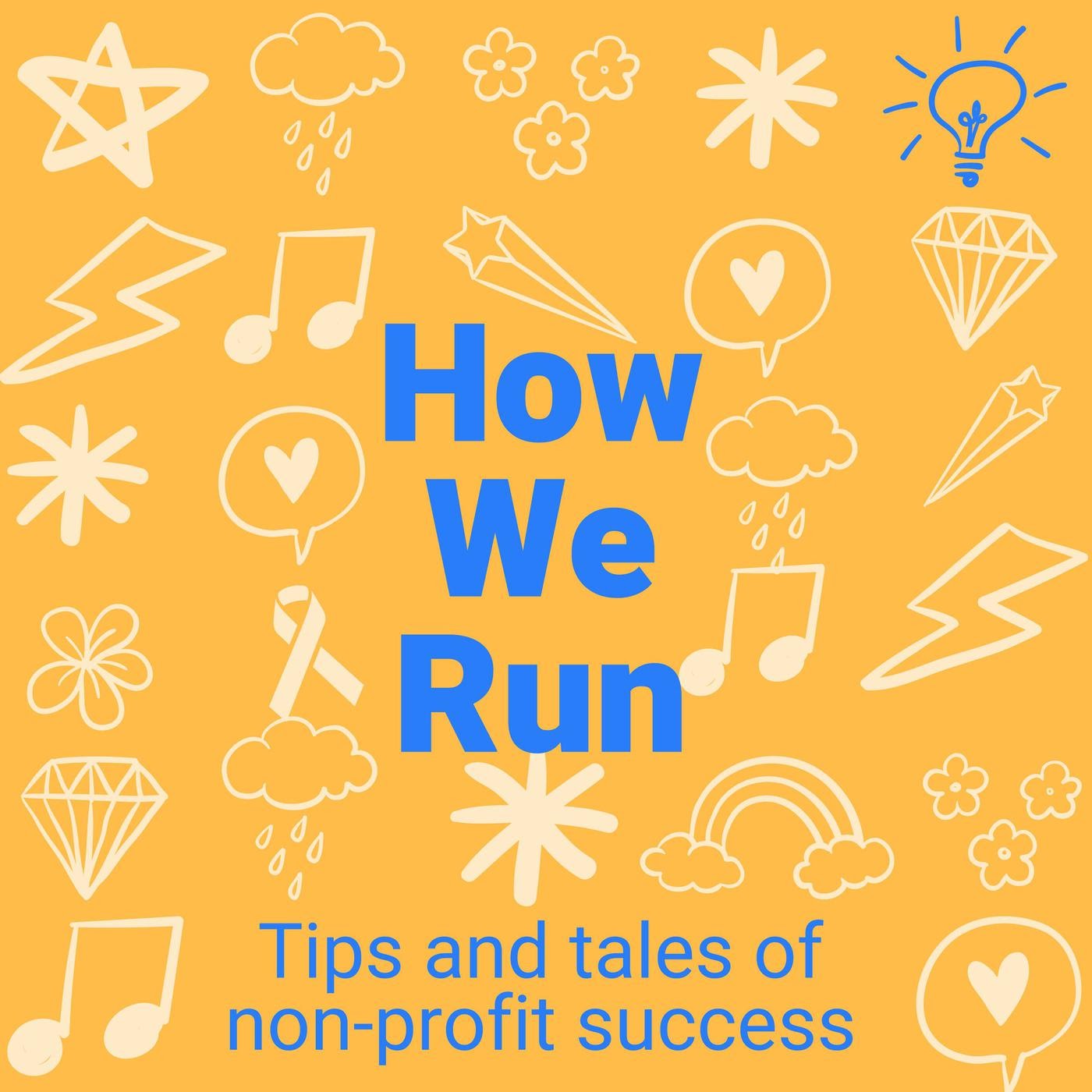 How We Run: Tips and tales of nonprofit success by Julie Lacouture and Trent Stamp