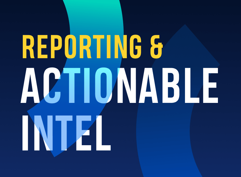 How to optimize your reporting for actionable intel, investigations, and safer preventions