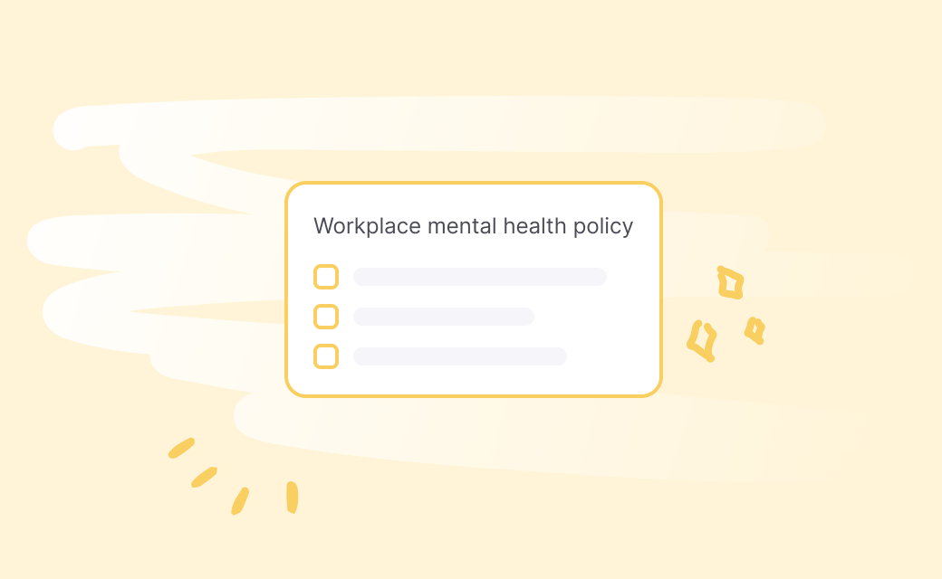 Build your own mental health in the workplace policy (free templates)