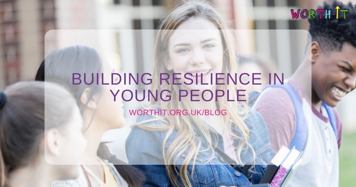 Why it is important to support young people in being more resilient