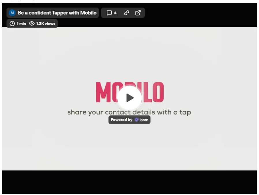 Be a confident tapper with mobilo - loom video