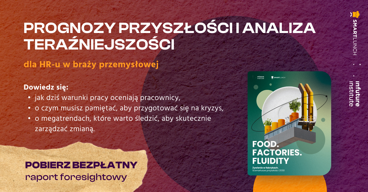 7 wyzwań dla zarządzających fabrykami w Polsce - już jest raport infuture.institute