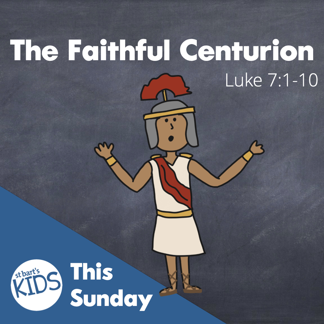 St Bart s Kids Resource Encountering Jesus The Faithful Centurion st-bart-s-kids-resource-encountering-jesus-the-faithful-centurion