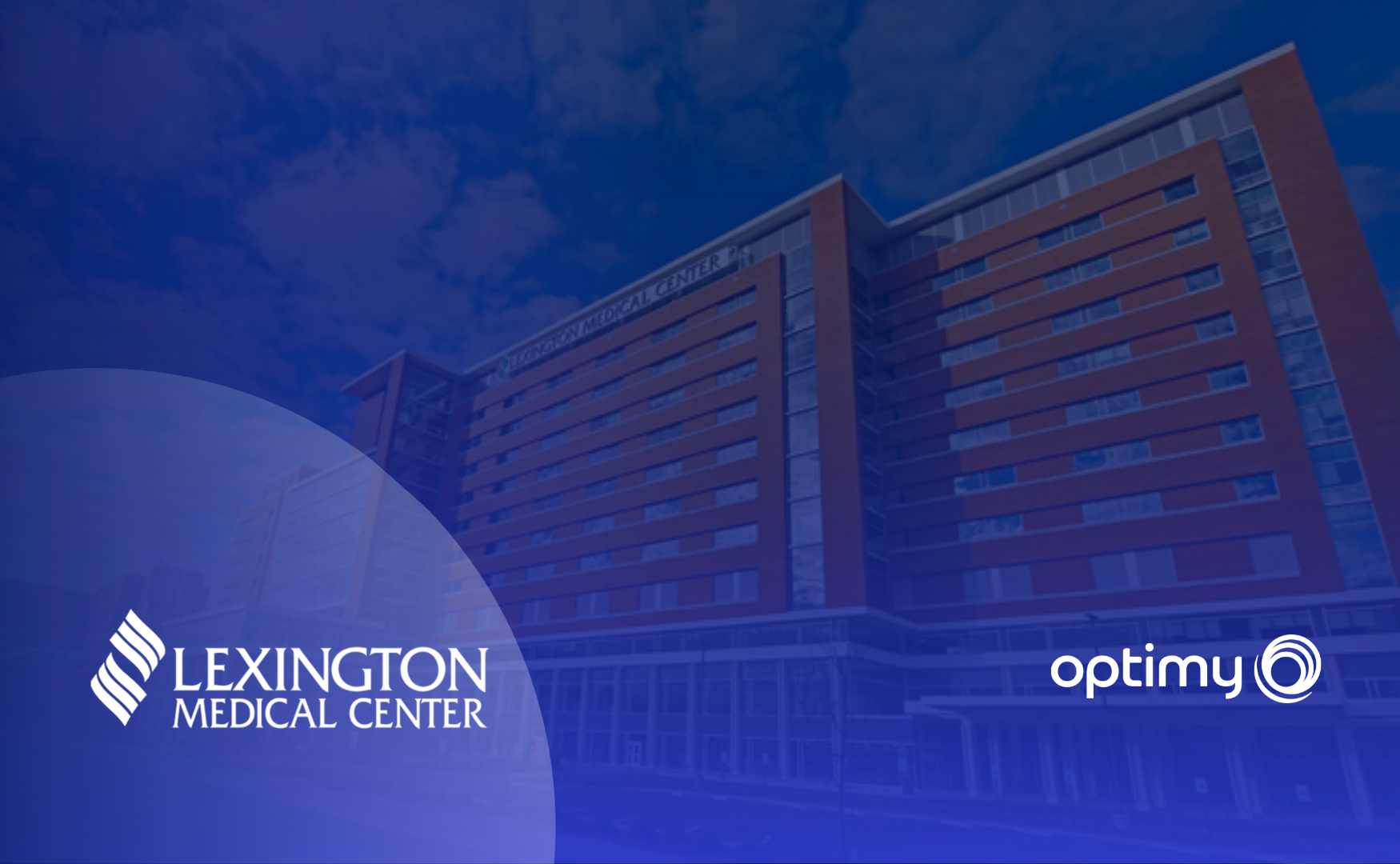 How Lexington Medical Center's Optimy Implementation enhance its