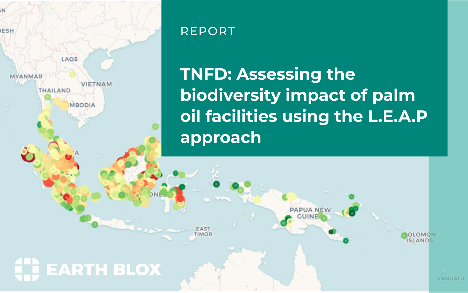 TNFD Assessing the biodiversity impact of palm oil facilities using the LEAP approach Blog