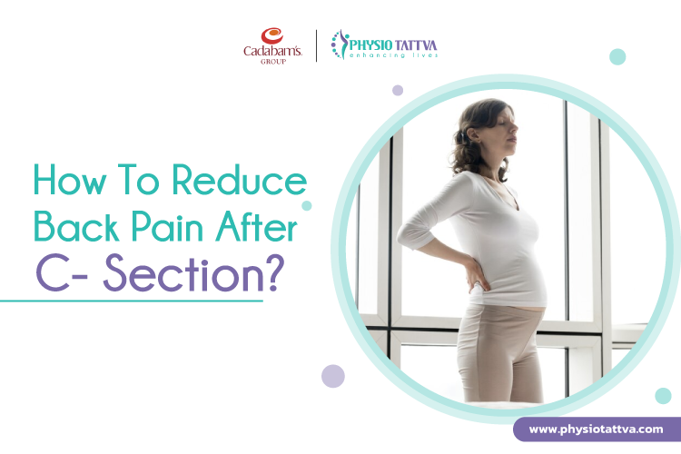 How To Reduce Back Pain After C Section and Pregnancy