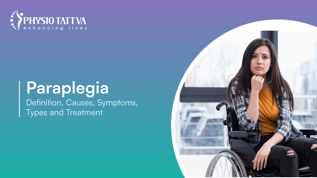 Paraplegia Definition, Causes, Symptoms, Types & Treatment