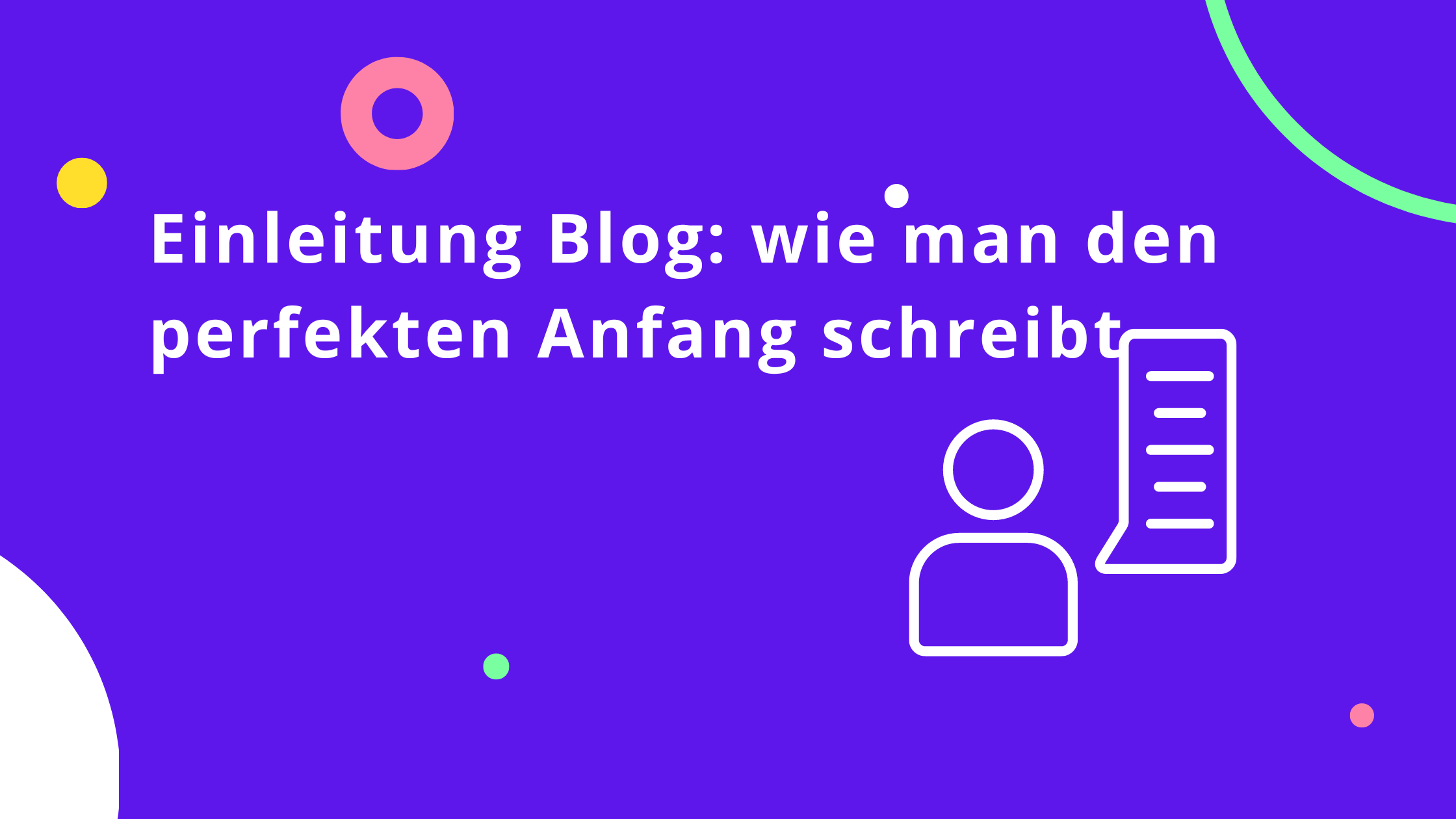 Einleitung Blog: wie man den perfekten Anfang schreibt | Mindverse
