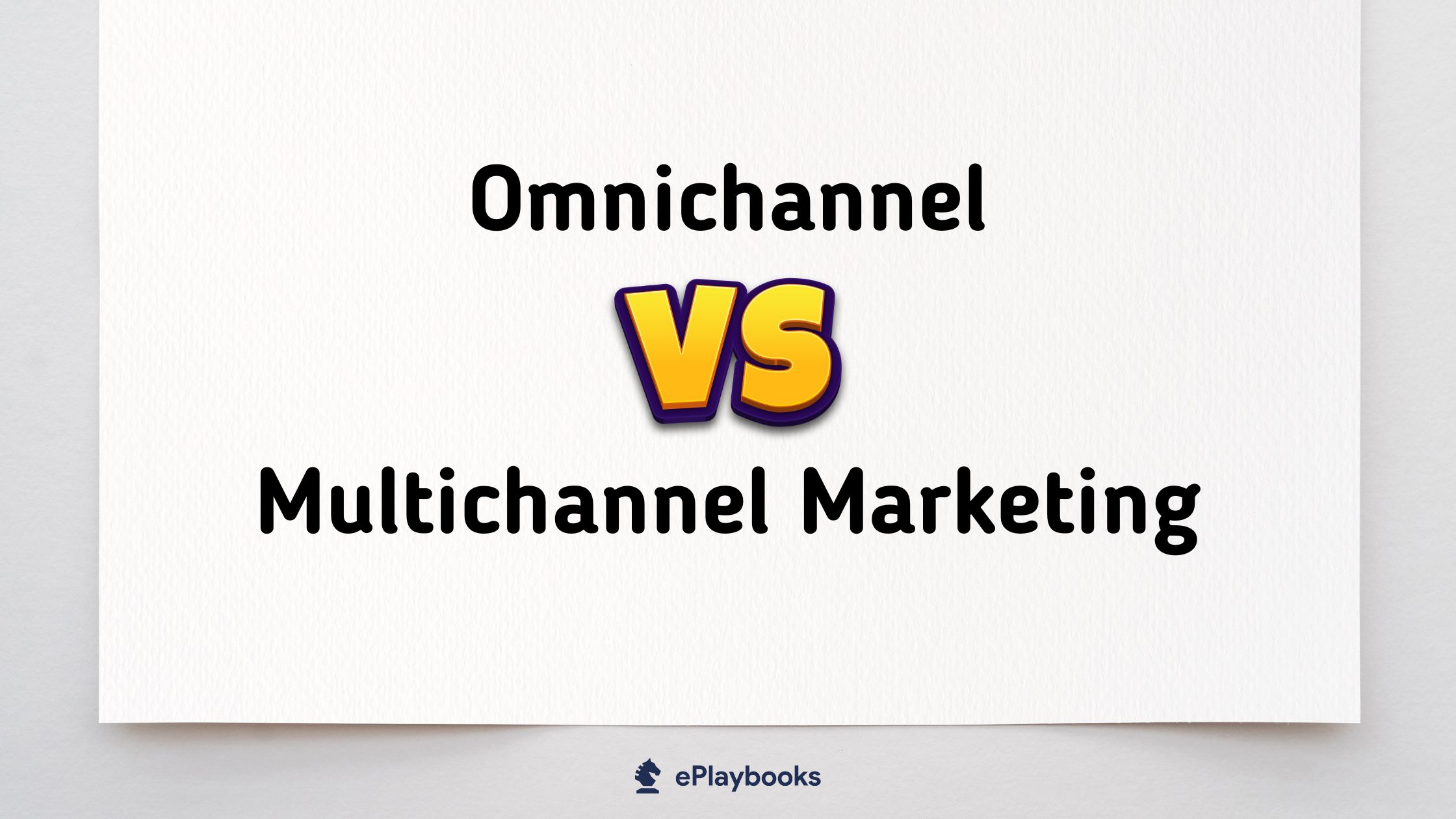 Omnichannel Vs Multichannel: What’s The Difference – VAIXM