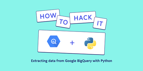 Connect to BigQuery with the Python API Client + Example Script | Census