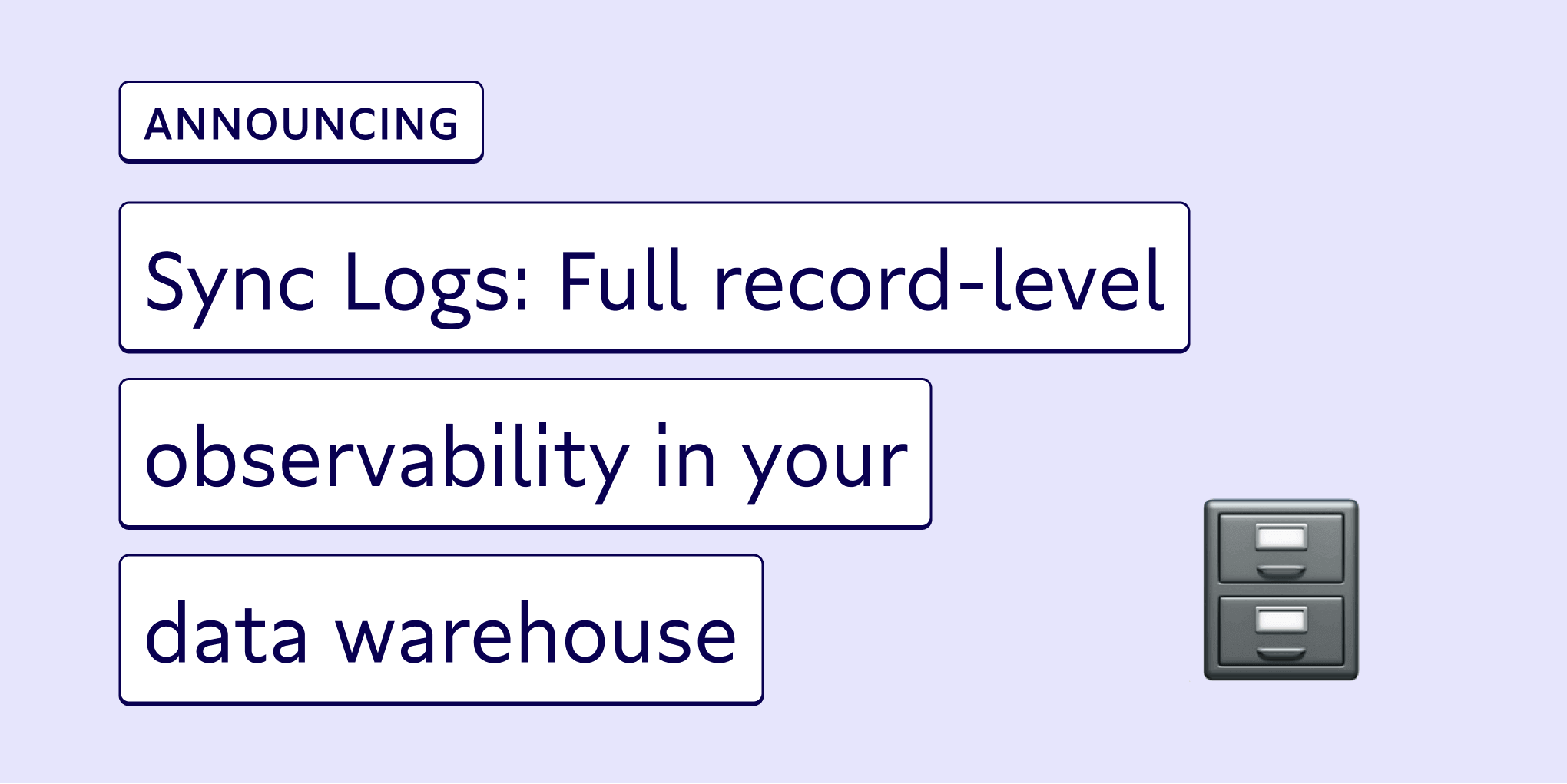 🗄 Sync Logs: Full record-level observability in your data warehouse