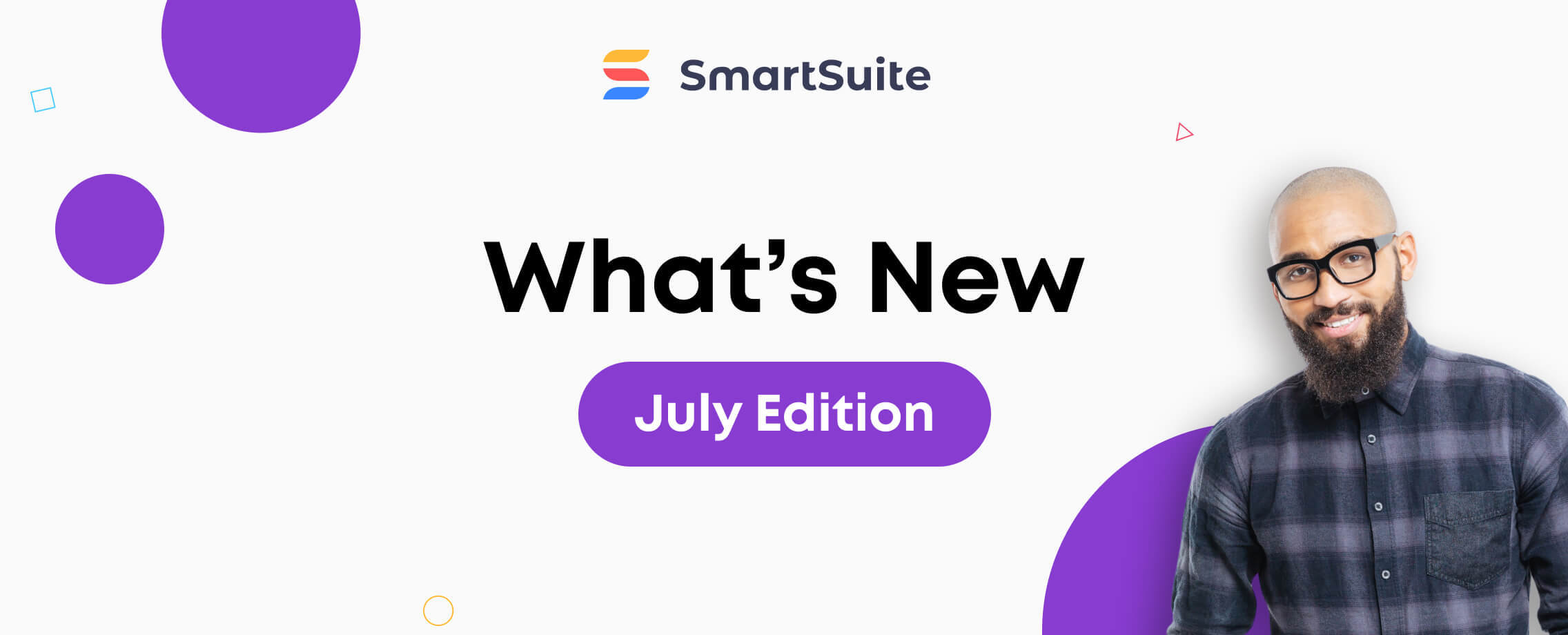 What's New at Smartsuite - July Edition