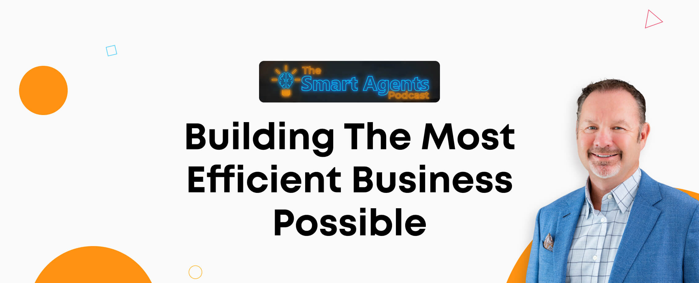 Building An Efficient Real Estate Business for Success