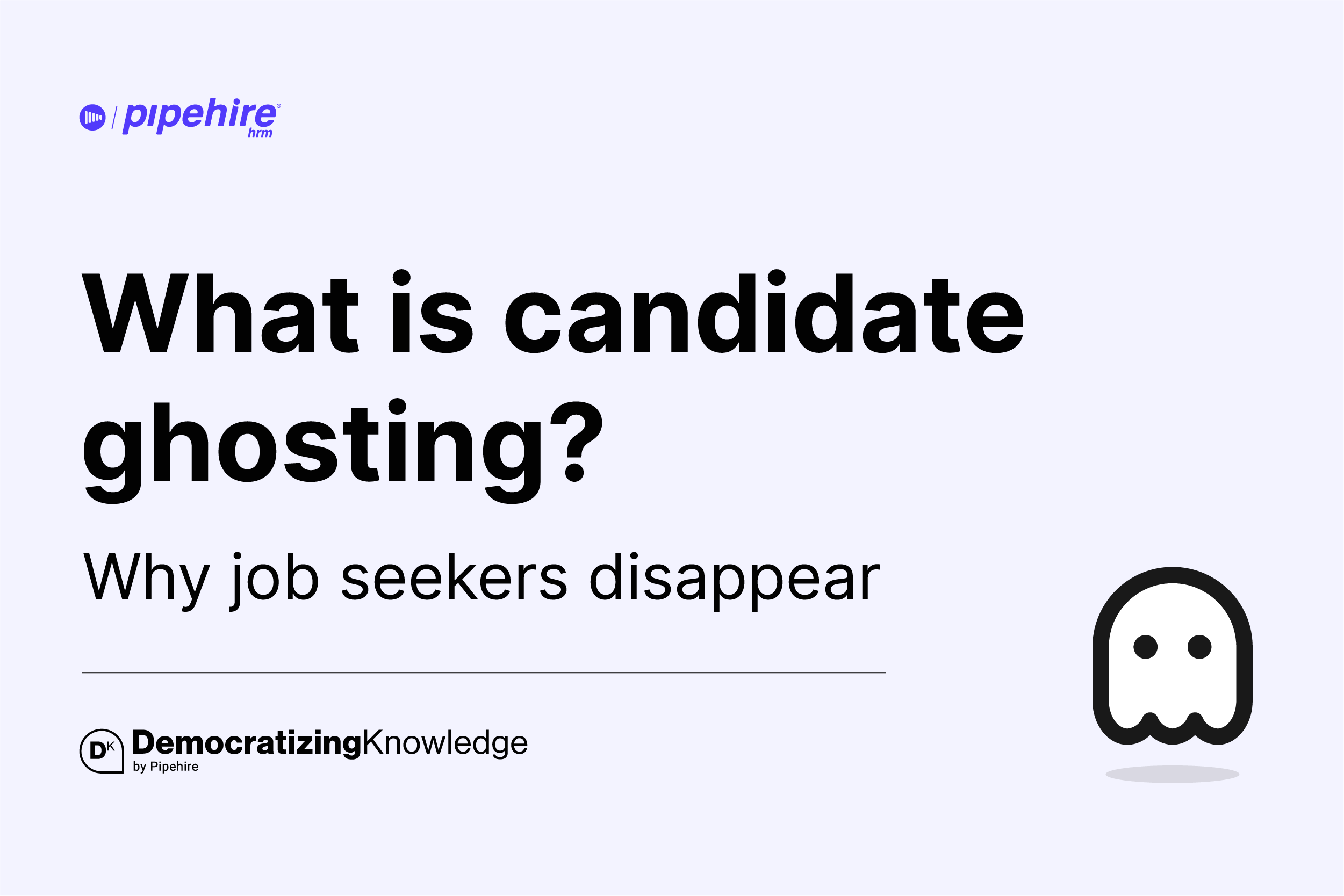 What is candidate ghosting?