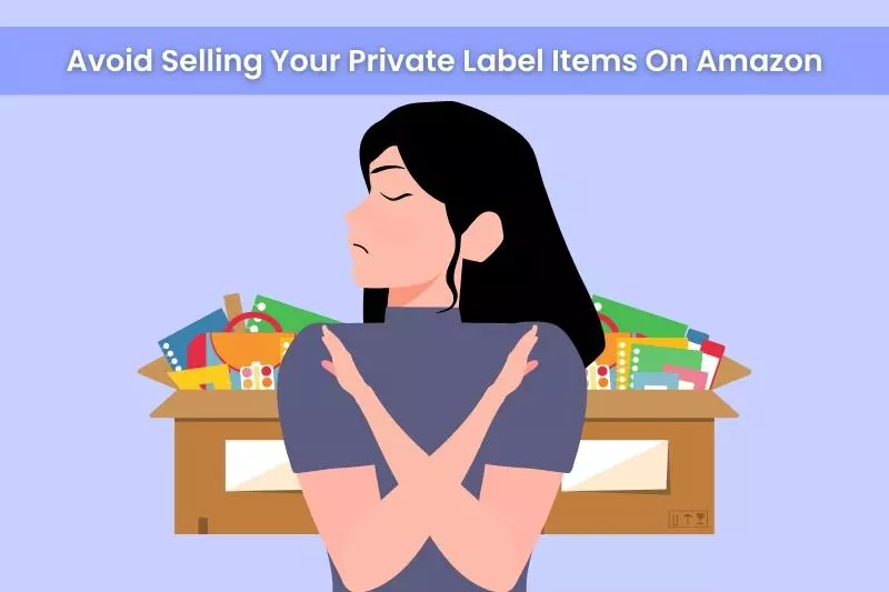 The Full Guide To How To Sell Private Label On Amazon Everything You