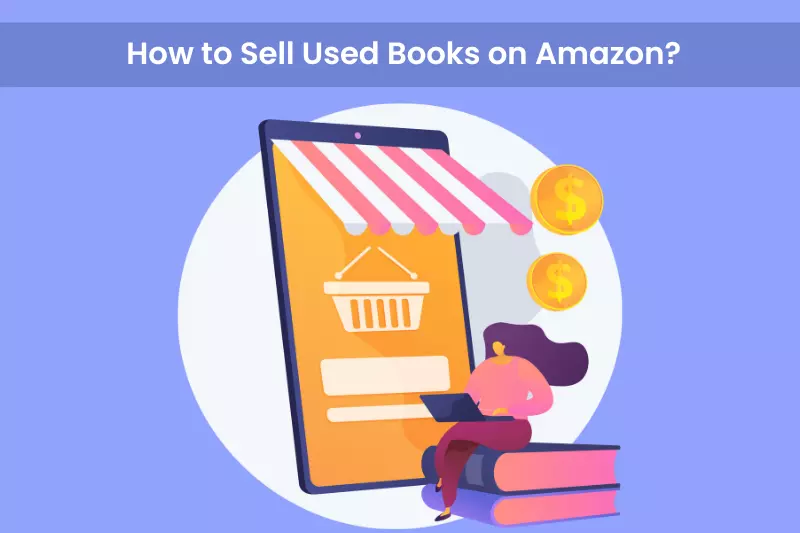 How to Sell Used Books on Amazon?