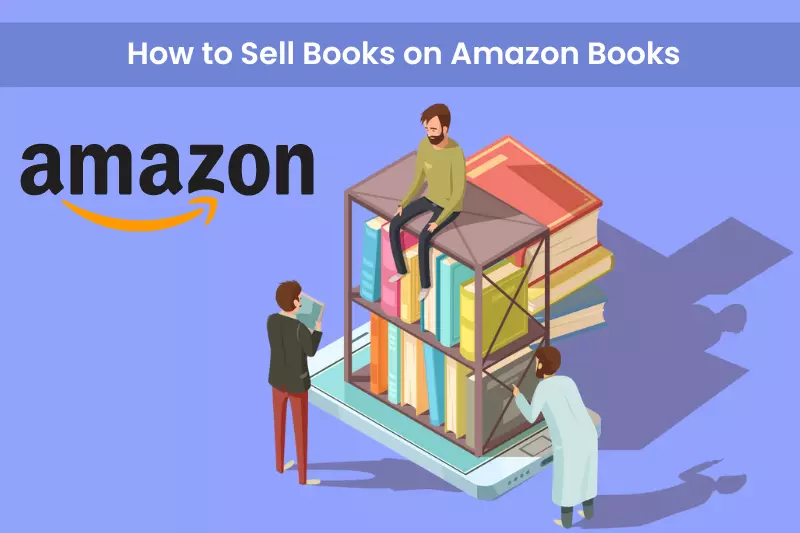 How to Sell Books on Amazon Books