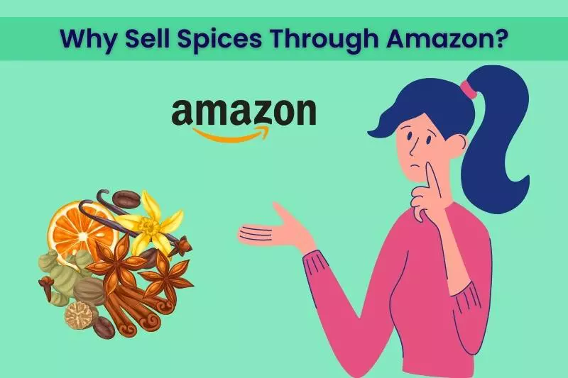 How To Sell Spices On Amazon (Step by Step Beginner Guide)
