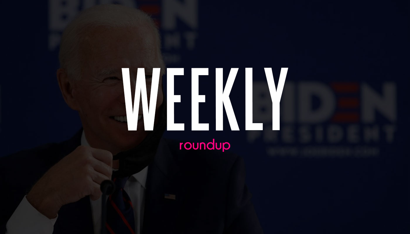 Weekly Roundup Joe Biden wins