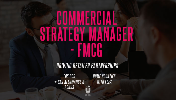 Commercial Strategy Manager - FMCG Powerhouse