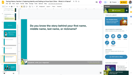 A Pear Deck slide that reads "Do you know the story behind your first name, middle name, last name, or nickname?"