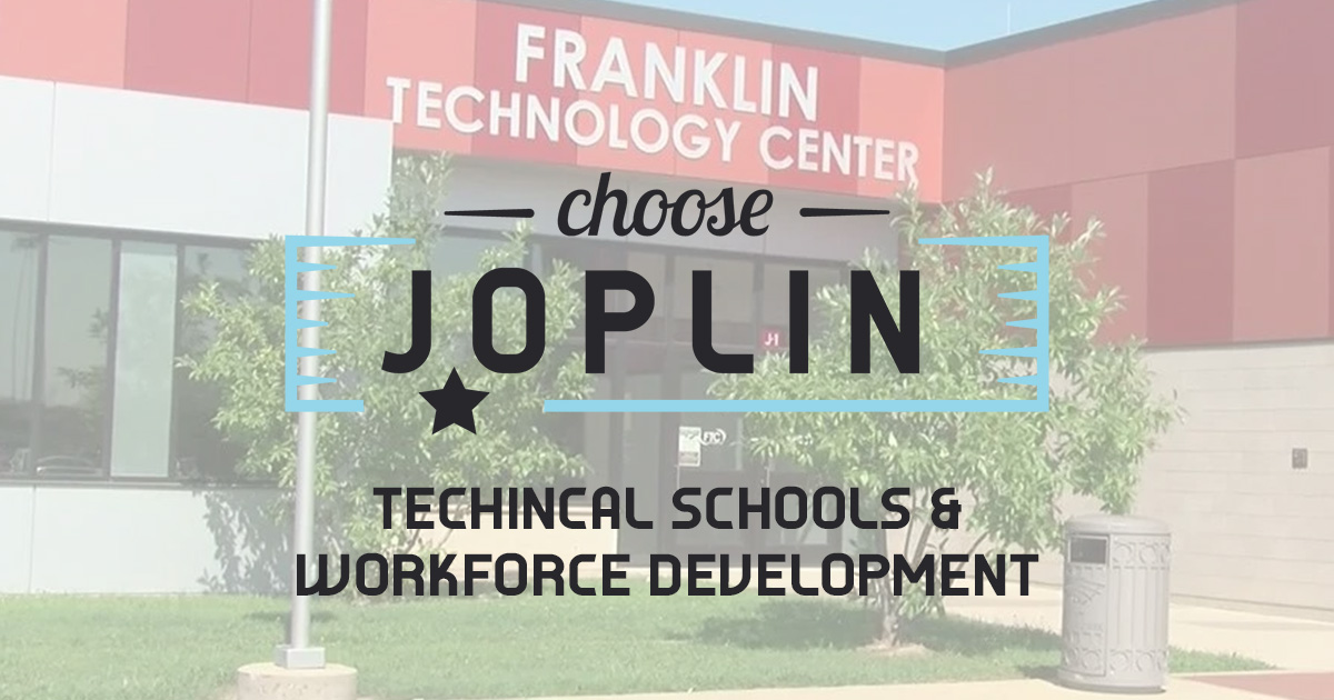 Technical Schools & Workforce Development Choose Joplin