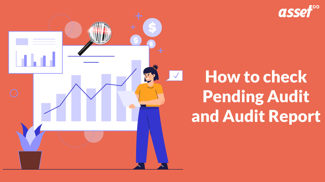 How Asset Infinity helps with Pending Audits & it's Reports?