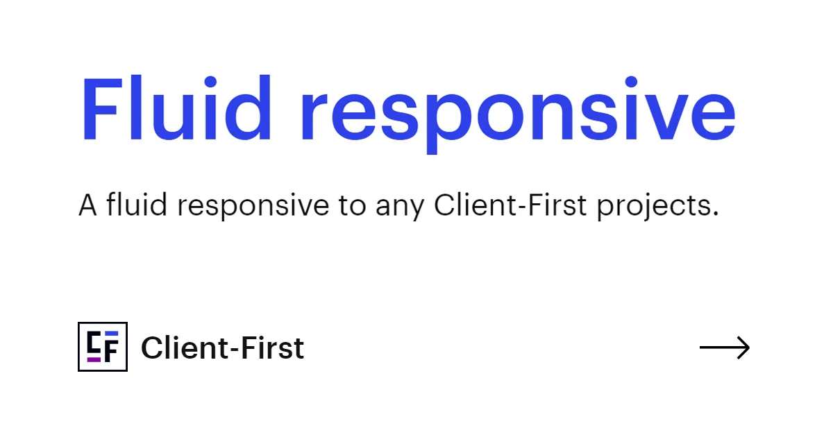 Fluid responsive in flow ClientFirst