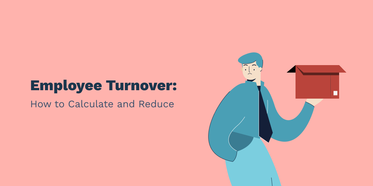 Employee Turnover How to Calculate and Reduce
