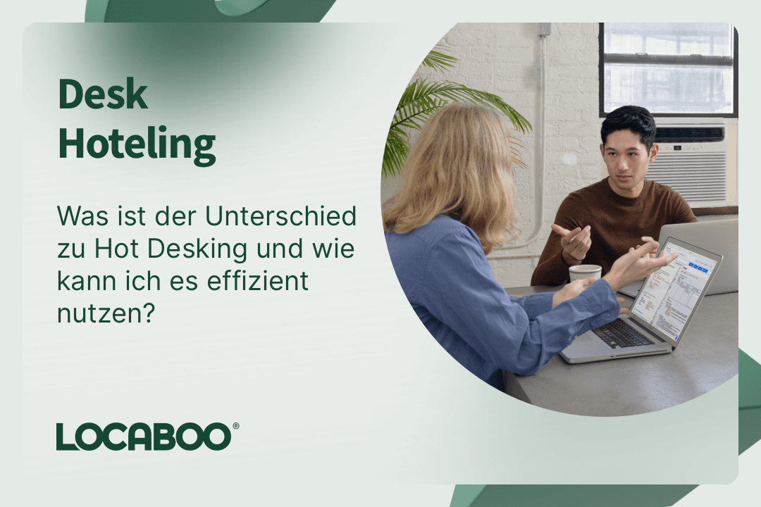Desk Hoteling Was ist der Unterschied zu Hot Desking und wie kann ich