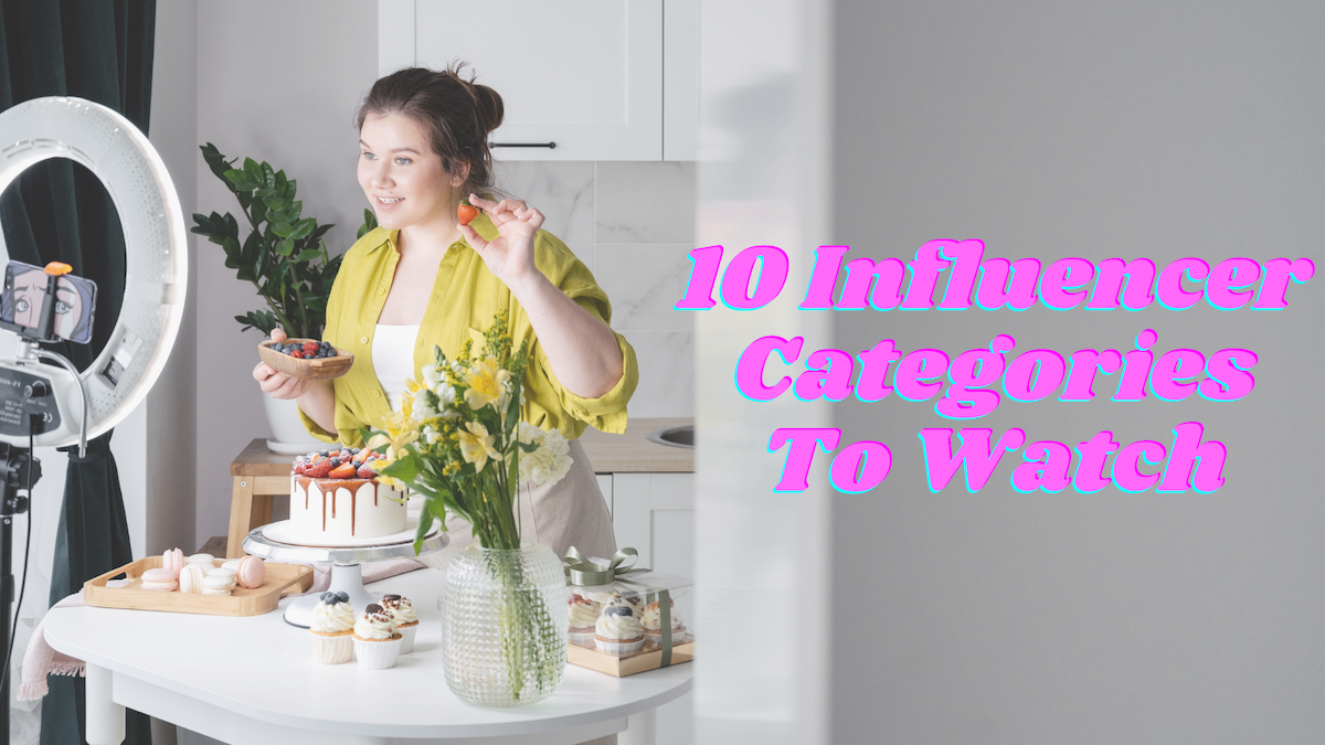 Types of Influencers: 14 Categories to Know in 2023 | UBIQUITOUS