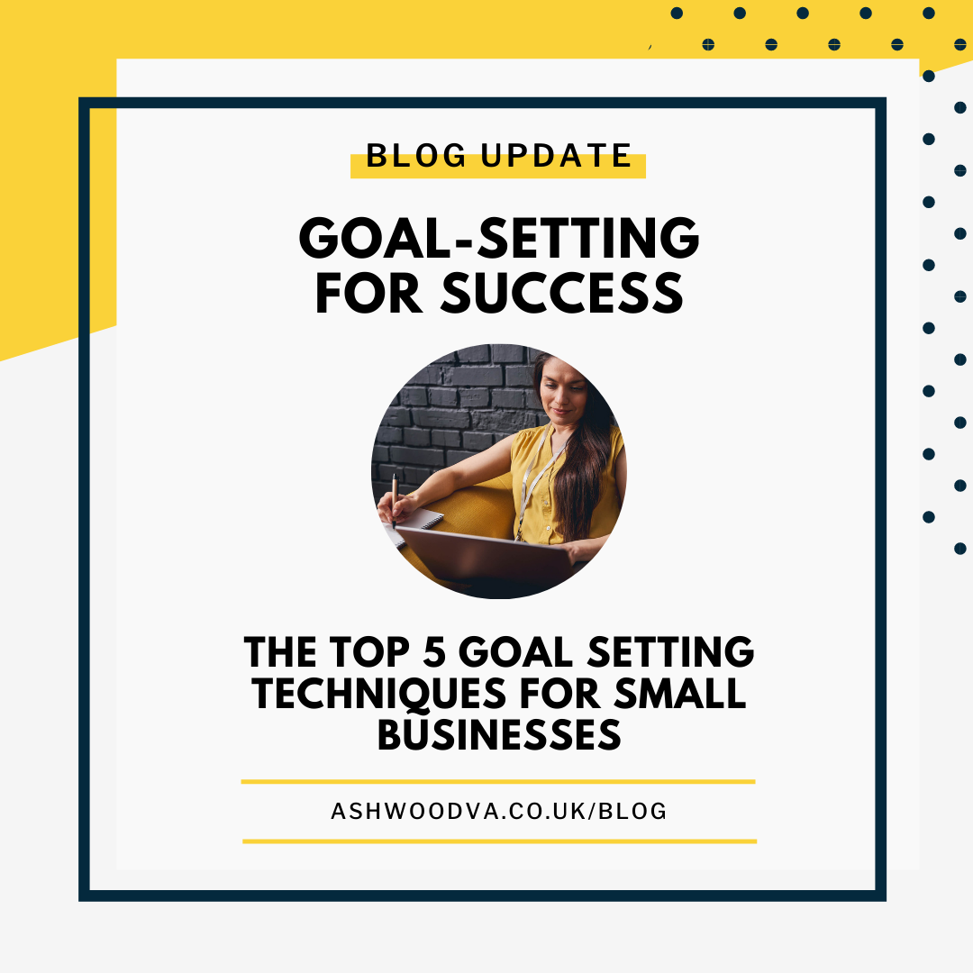 Goal Setting for Success 5 Goal Setting Techniques for Small Businesses